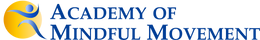 Academy of Mindful Movement